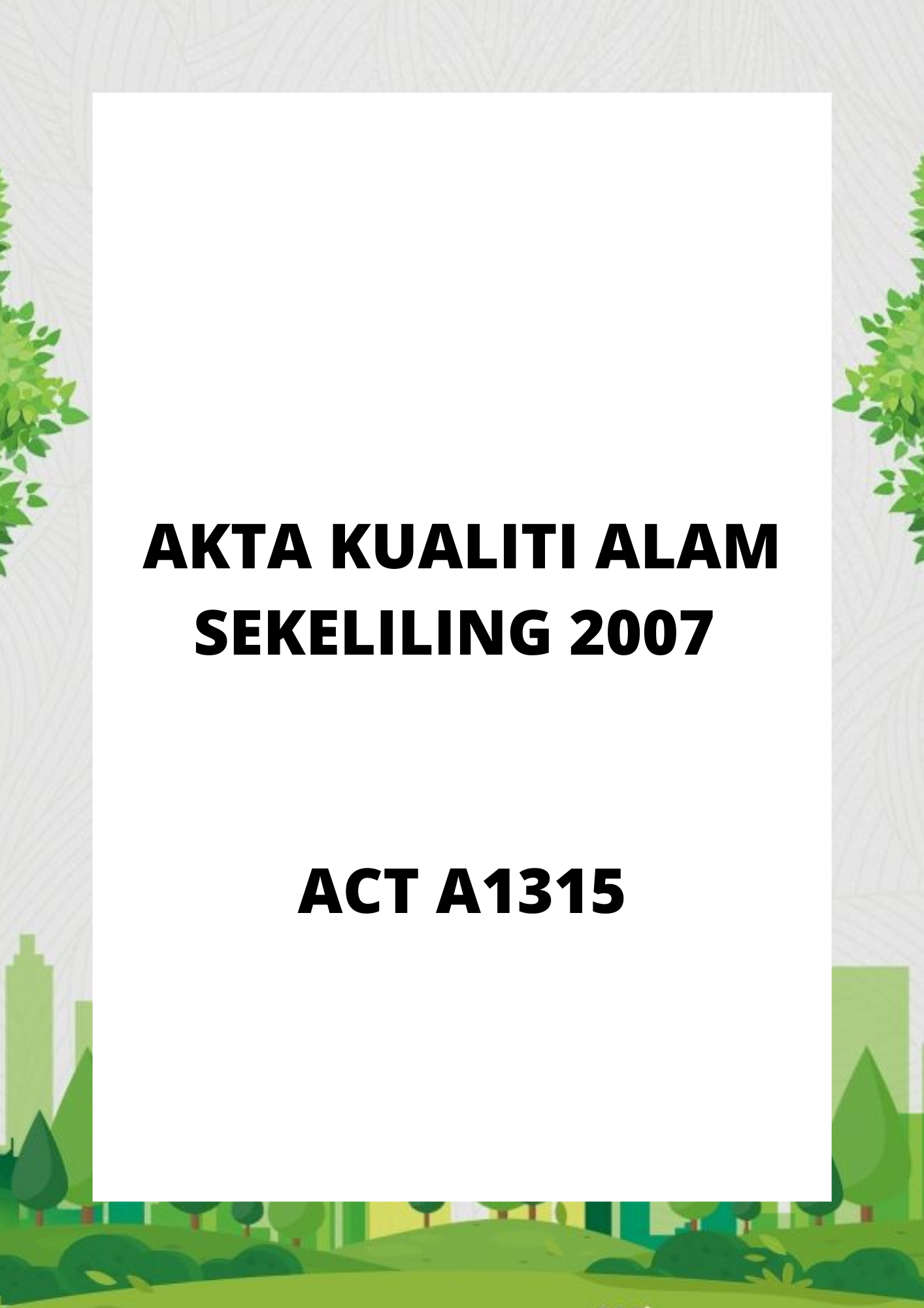 Akta Kualiti Alam Sekeliling 2007 ACT A1315