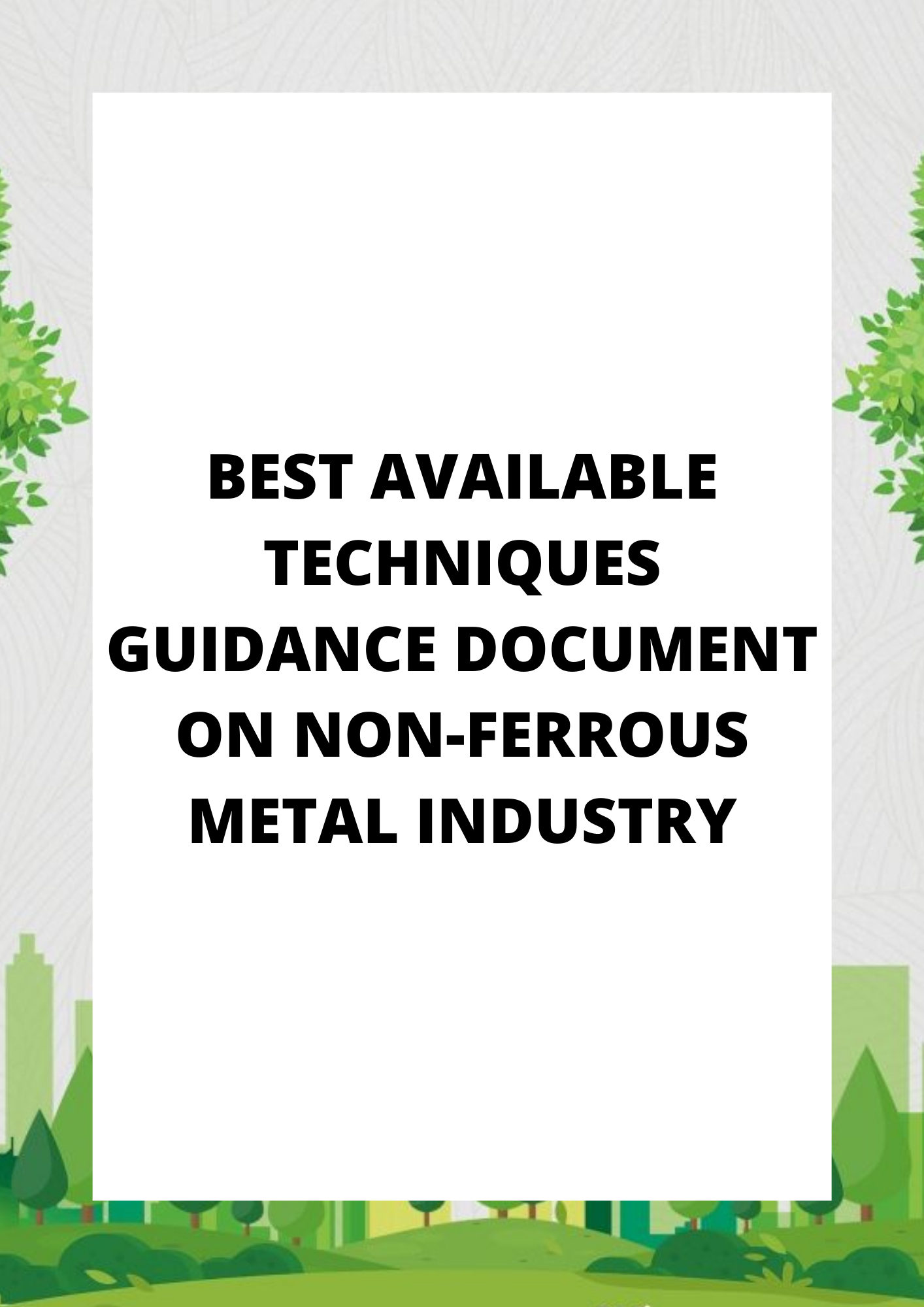 BEST AVAILABLE TECHNIQUES GUIDANCE DOCUMENT ON NON-FERROUS METAL INDUSTRY