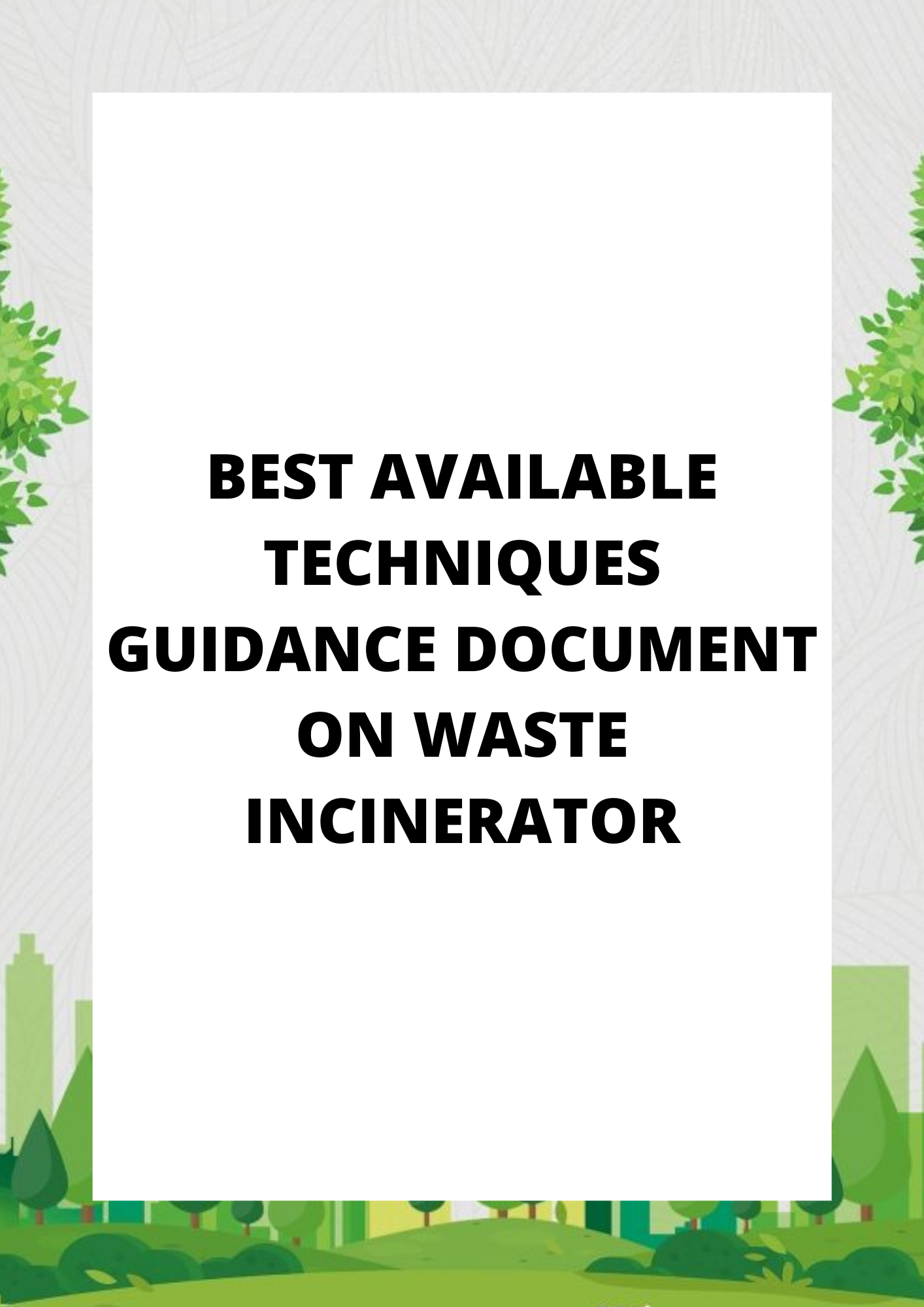 BEST AVAILABLE TECHNIQUES GUIDANCE DOCUMENT ON WASTE INCINERATOR