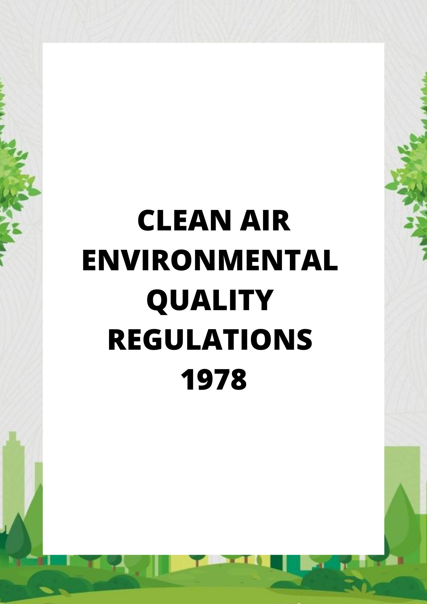 Clean Air Environmental Quality Regulations 1978