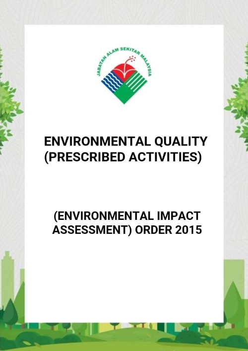 Environmental Quality (Prescribed Activities) (Environmental Impact Assessment) Order 2015