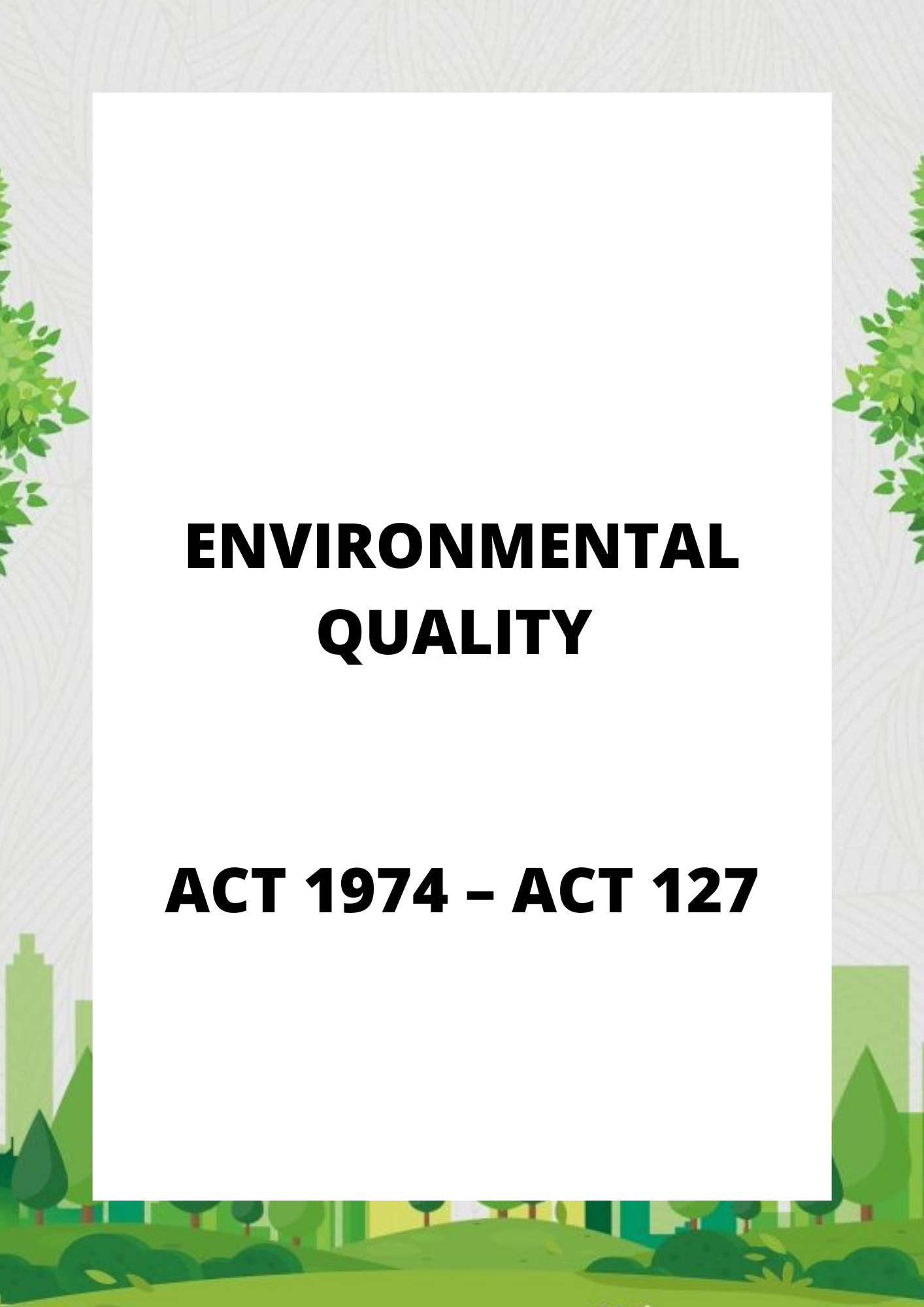 Environmental Quality Act 1974 – ACT 127