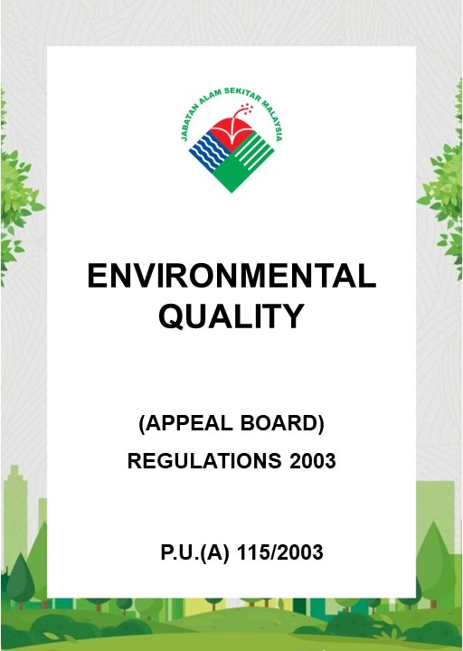 Environmental Quality (Appeal Board) Regulations 2003 – P.U. (A) 1152003