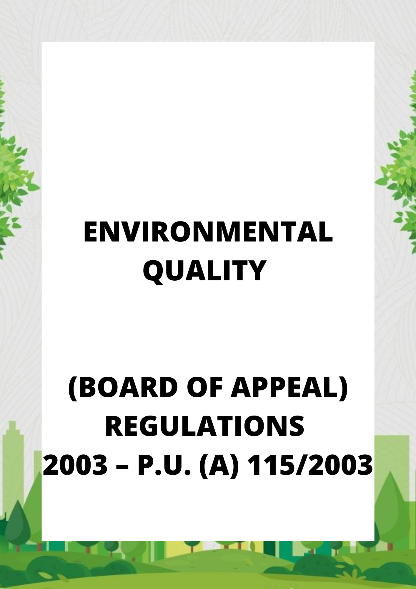 Environmental Quality (Board of Appeal) Regulations 2003 – P.U. (A) 1152003