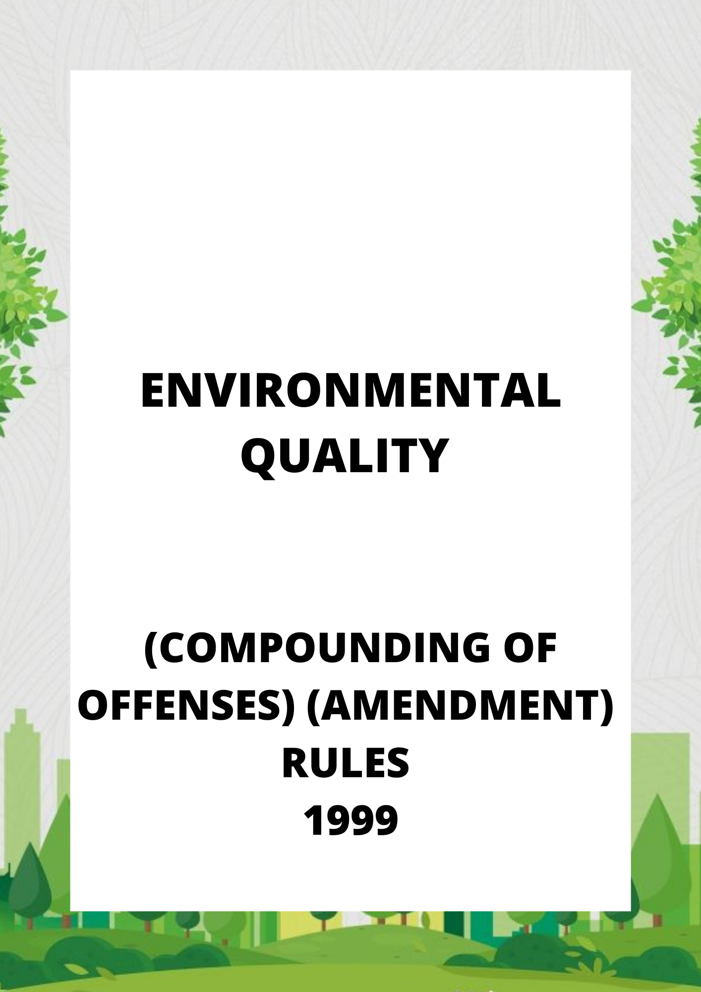 Environmental Quality (Compounding of Offenses) (Amendment) Rules 1999