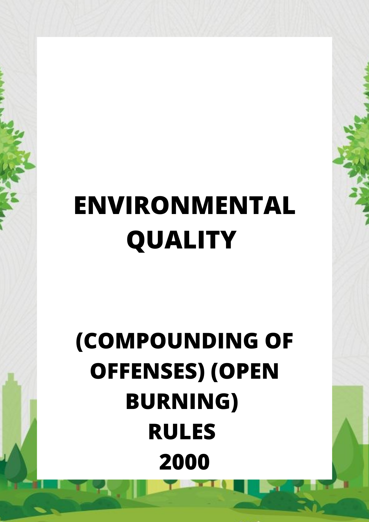 Environmental Quality (Compounding of Offenses) (Open Burning) Rules 2000