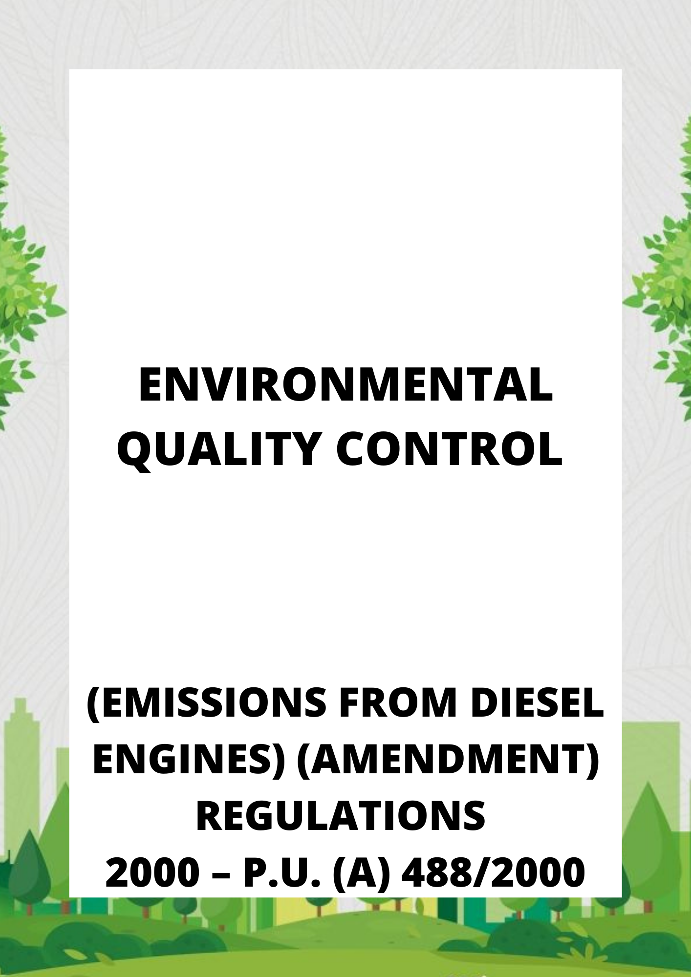 Environmental Quality Control (Emissions From Diesel Engines) (Amendment) Regulations 2000 – P.U. (A) 4882000