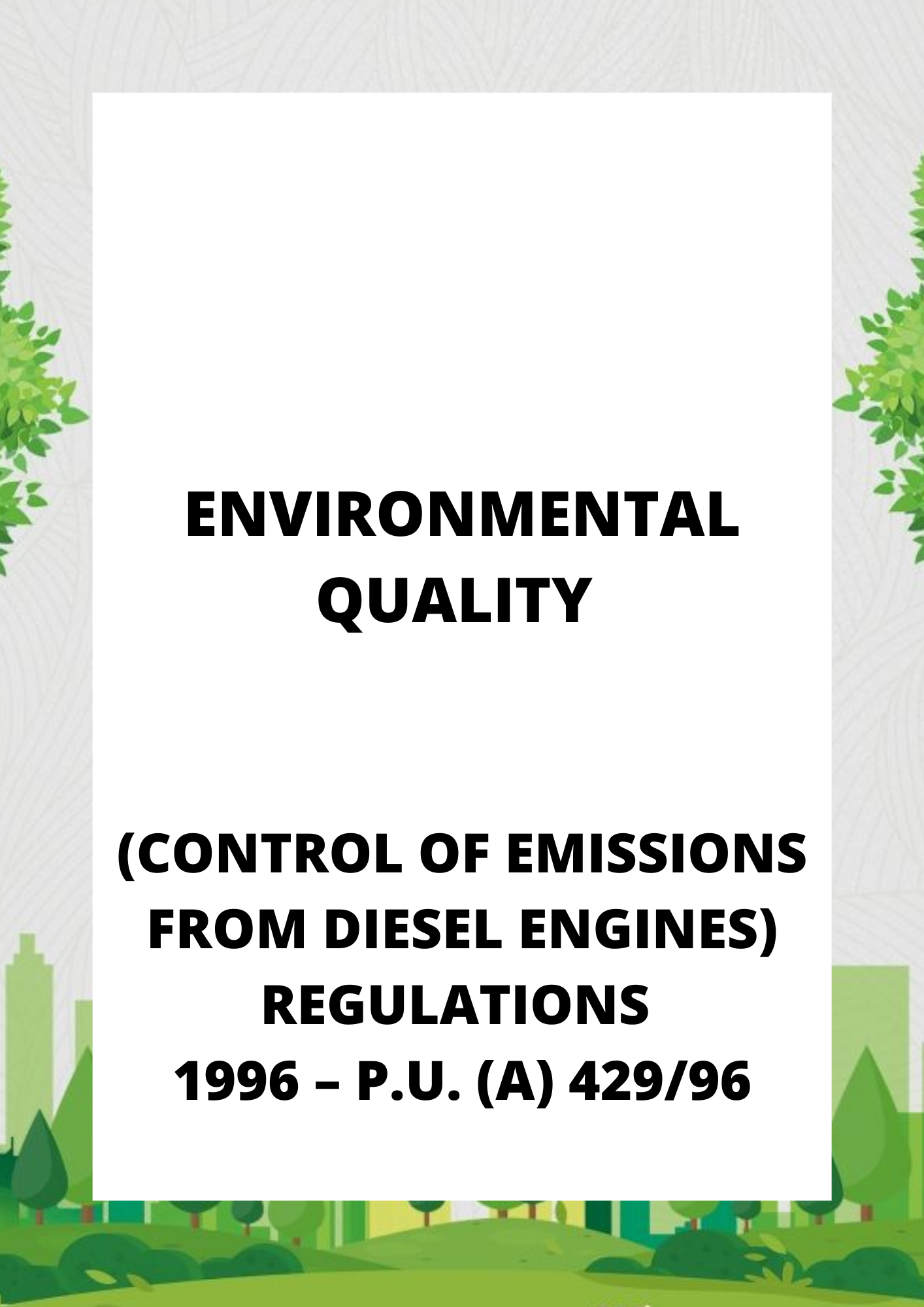 Environmental Quality (Control of Emissions from Diesel Engines) Regulations 1996 – P.U. (A) 42996