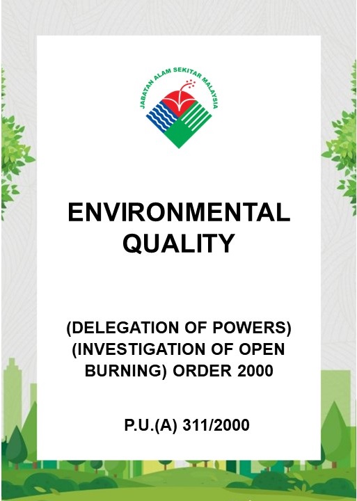 Environmental Quality (Delegation of Powers) (Investigation of Open Burning) Order 2000 – P.U. (A) 3112000