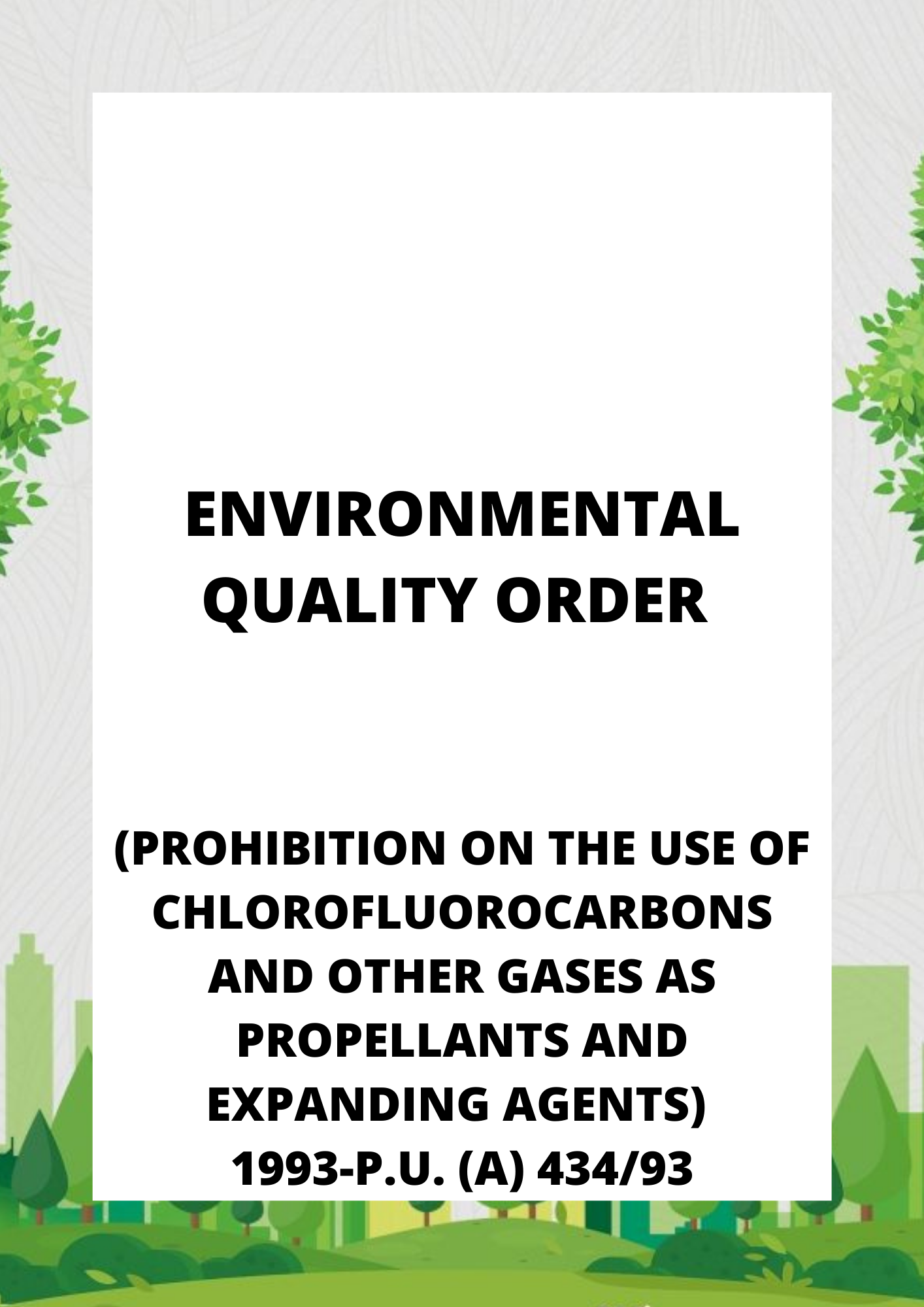 Environmental Quality Order (Prohibition On The Use Of Chlorofluorocarbons And Other Gases As Propellants And Expanding Agents) 1993-P.U. (A) 43493