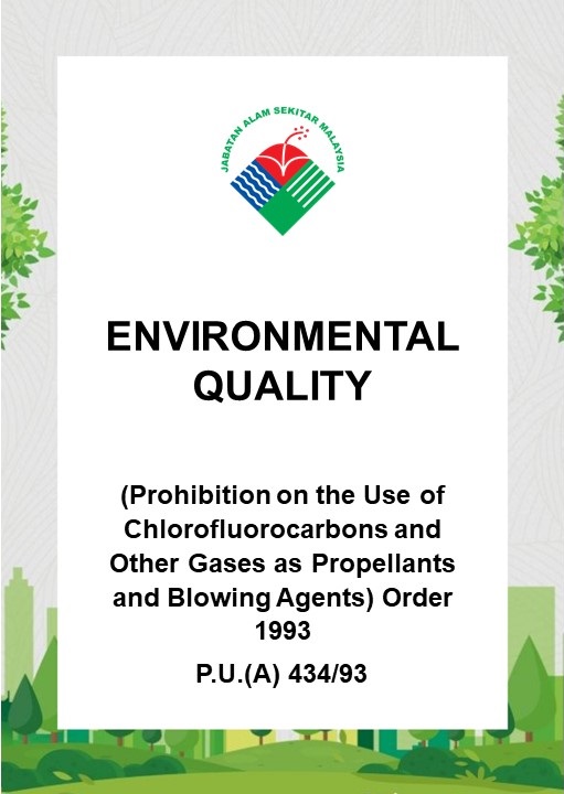 Environmental Quality (Prohibition on the Use of Chlorofluorocarbons and Other Gases as Propellants and Blowing Agents) Order 1993-P.U. (A) 43493