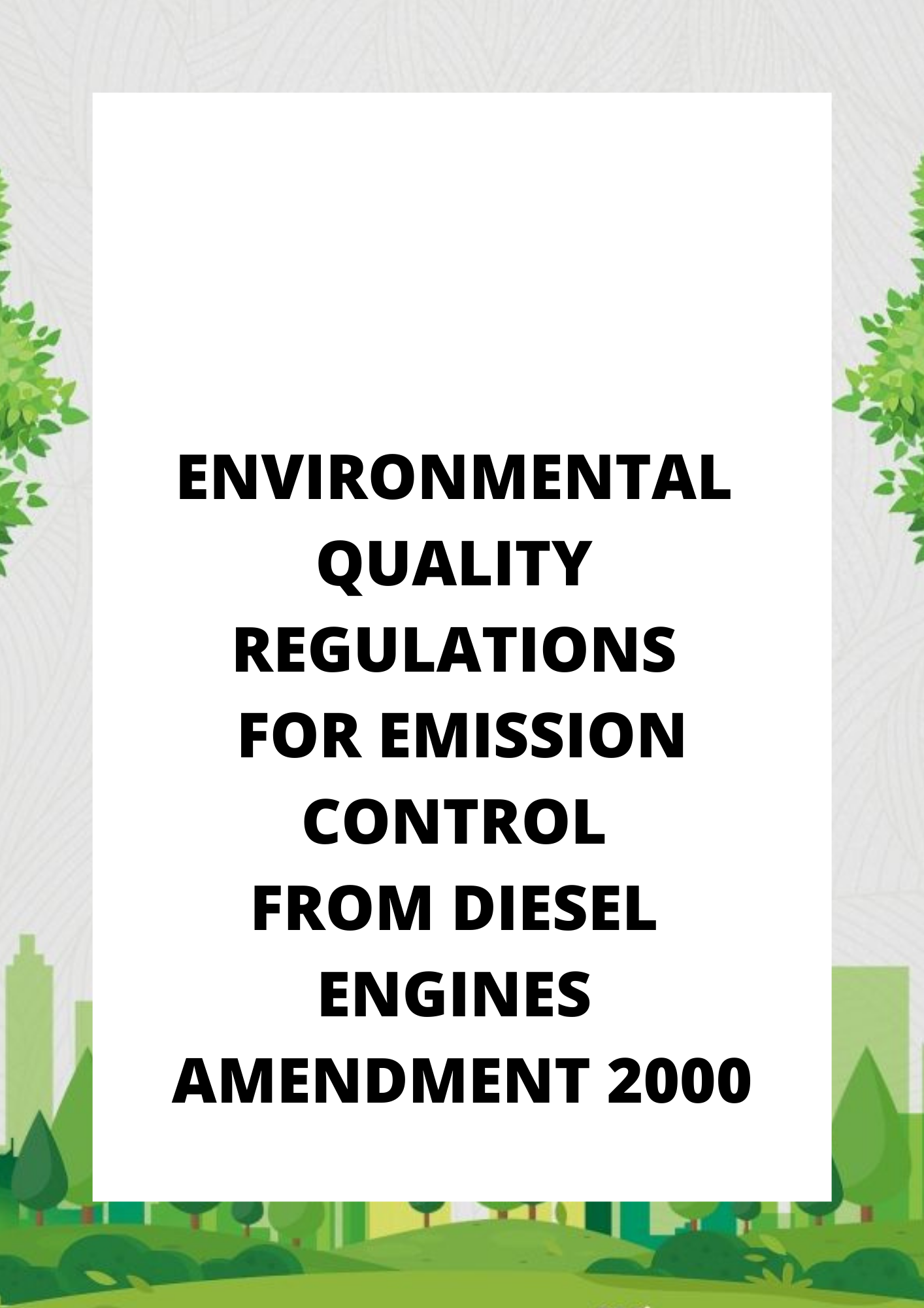 Environmental Quality Regulations for Emission Control from Diesel Engines Amendment 2000