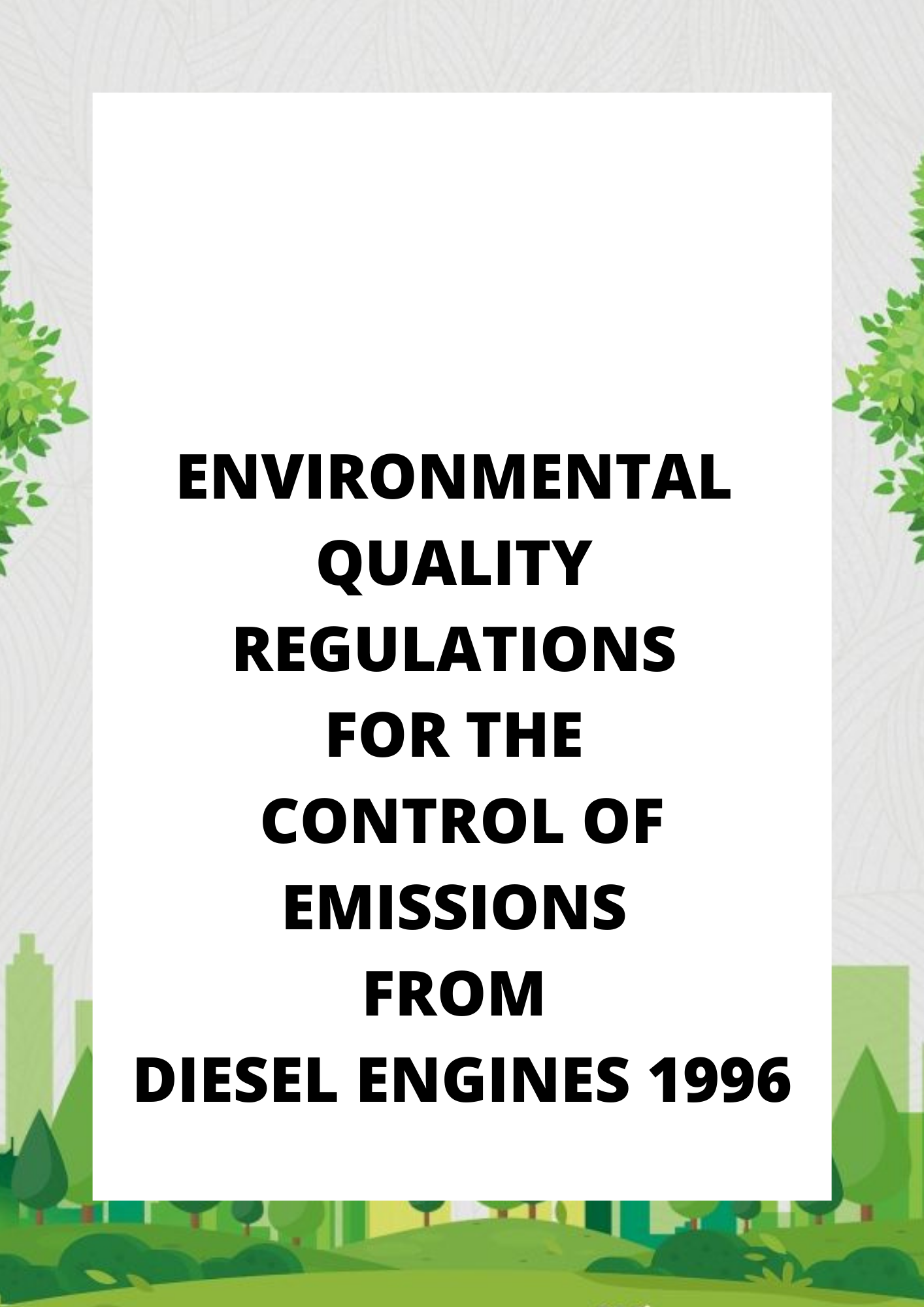Environmental Quality Regulations for the Control of Emissions from Diesel Engines 1996