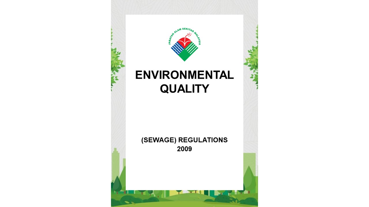 Environmental Quality (SEWAGE) REGULATIONS 2009