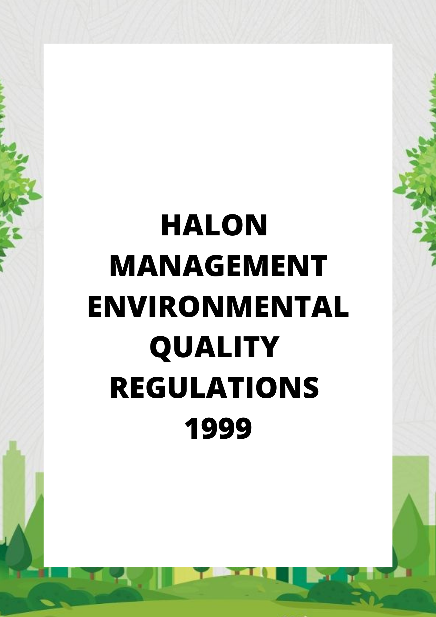 Halon Management Environmental Quality Regulations 1999