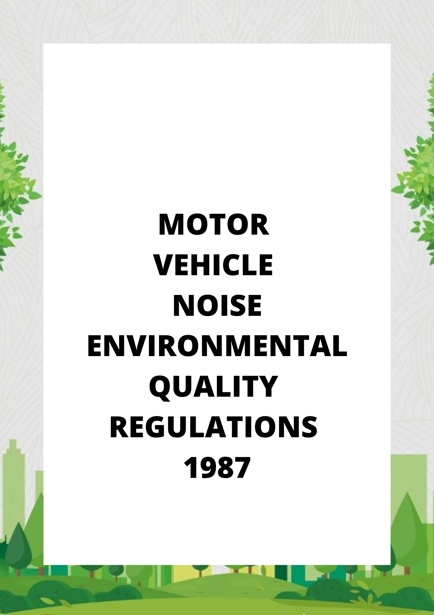Motor Vehicle Noise Environmental Quality Regulations 1987