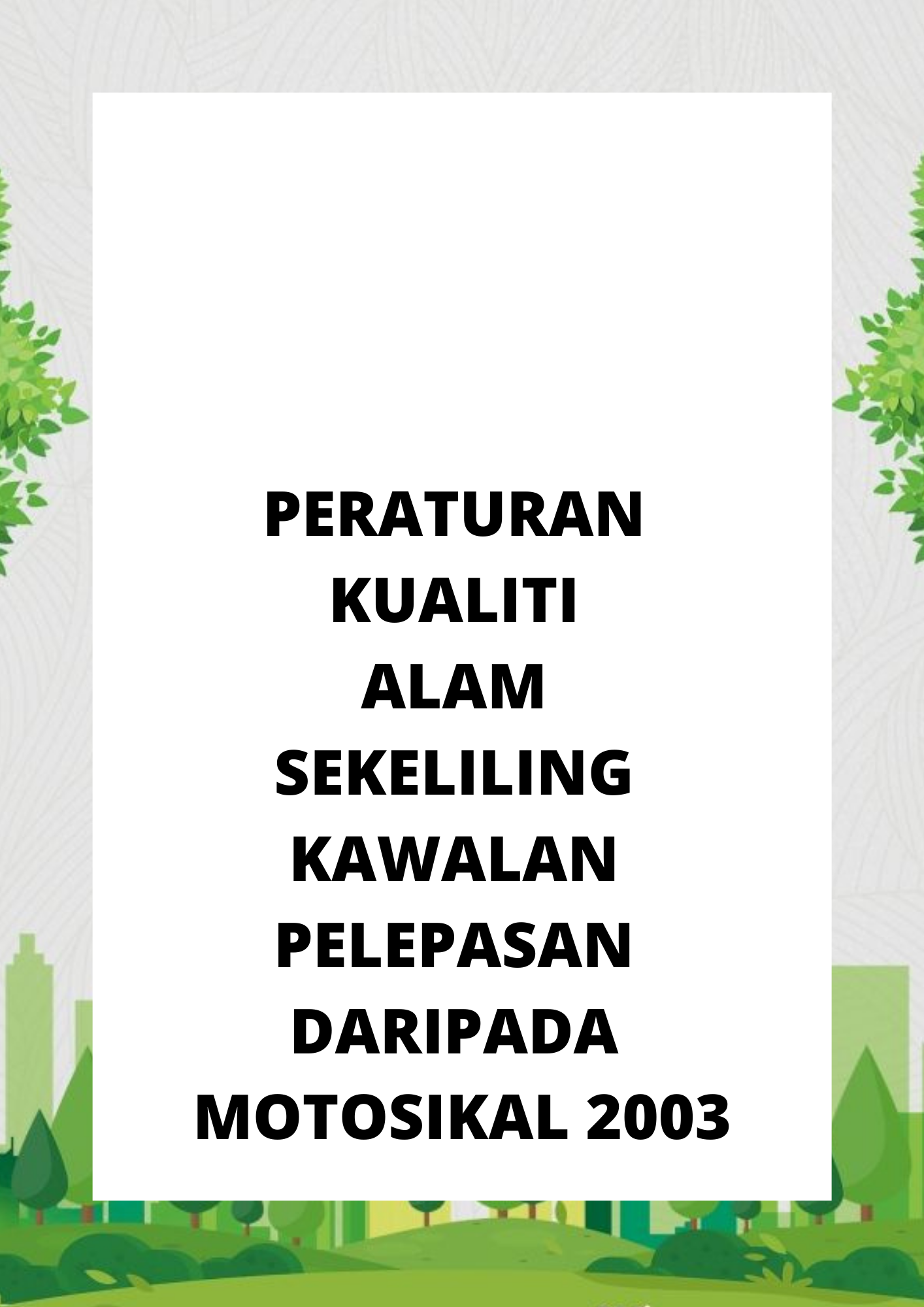 Peraturan Kualiti Alam Sekeliling Kawalan Pelepasan Daripada Motosikal 2003