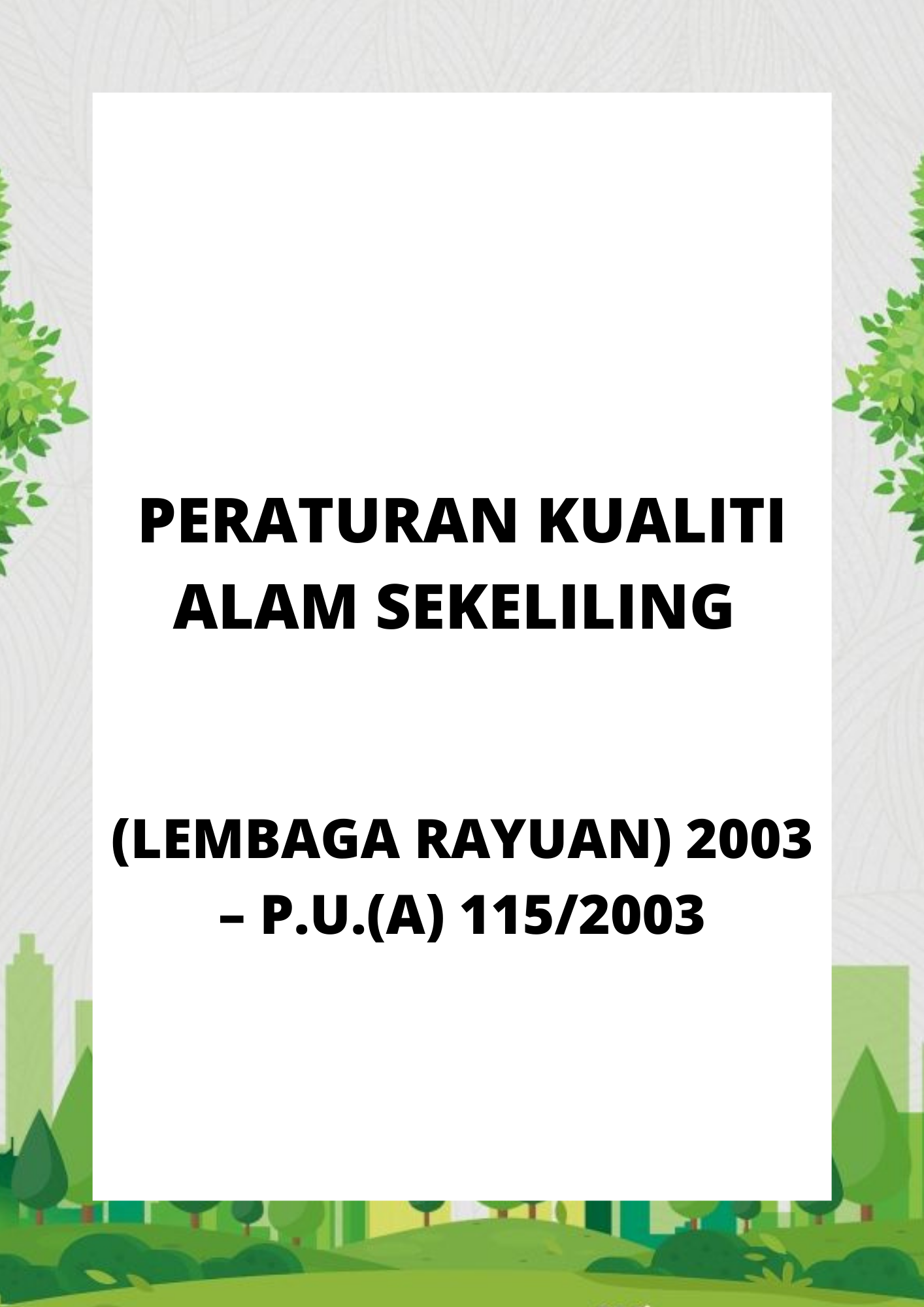 Peraturan Kualiti Alam Sekeliling (Lembaga Rayuan) 2003 – P.U.(A) 1152003