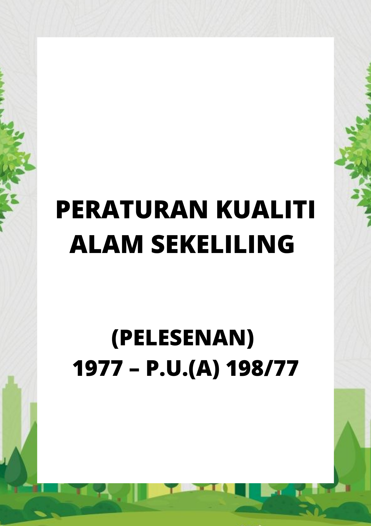 Peraturan Kualiti Alam Sekeliling (Pelesenan) 1977 – P.U.(A) 19877