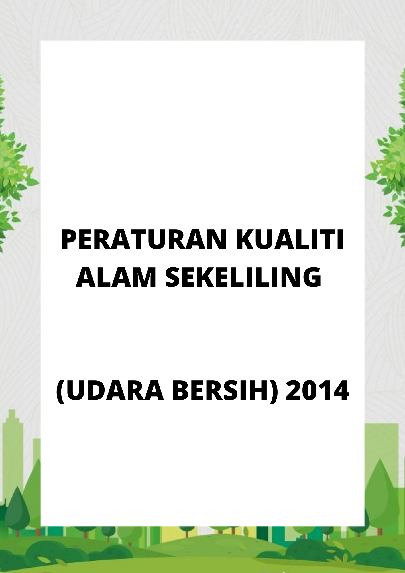 Peraturan Kualiti Alam Sekeliling (Udara Bersih) 2014