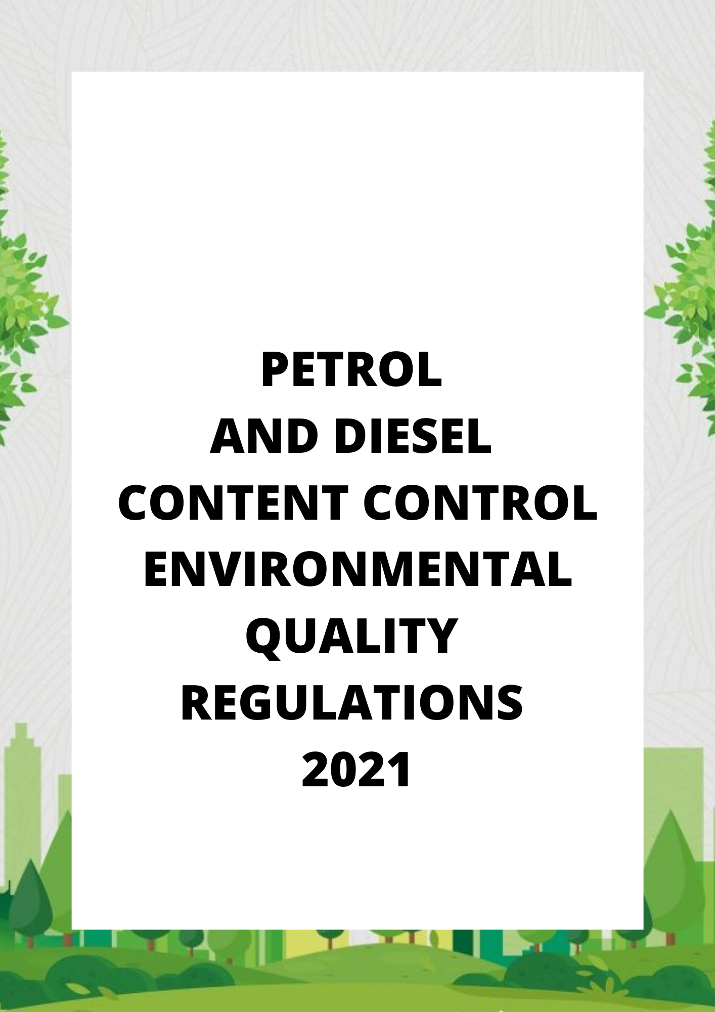 Petrol and Diesel Content Control Environmental Quality Regulations 2021