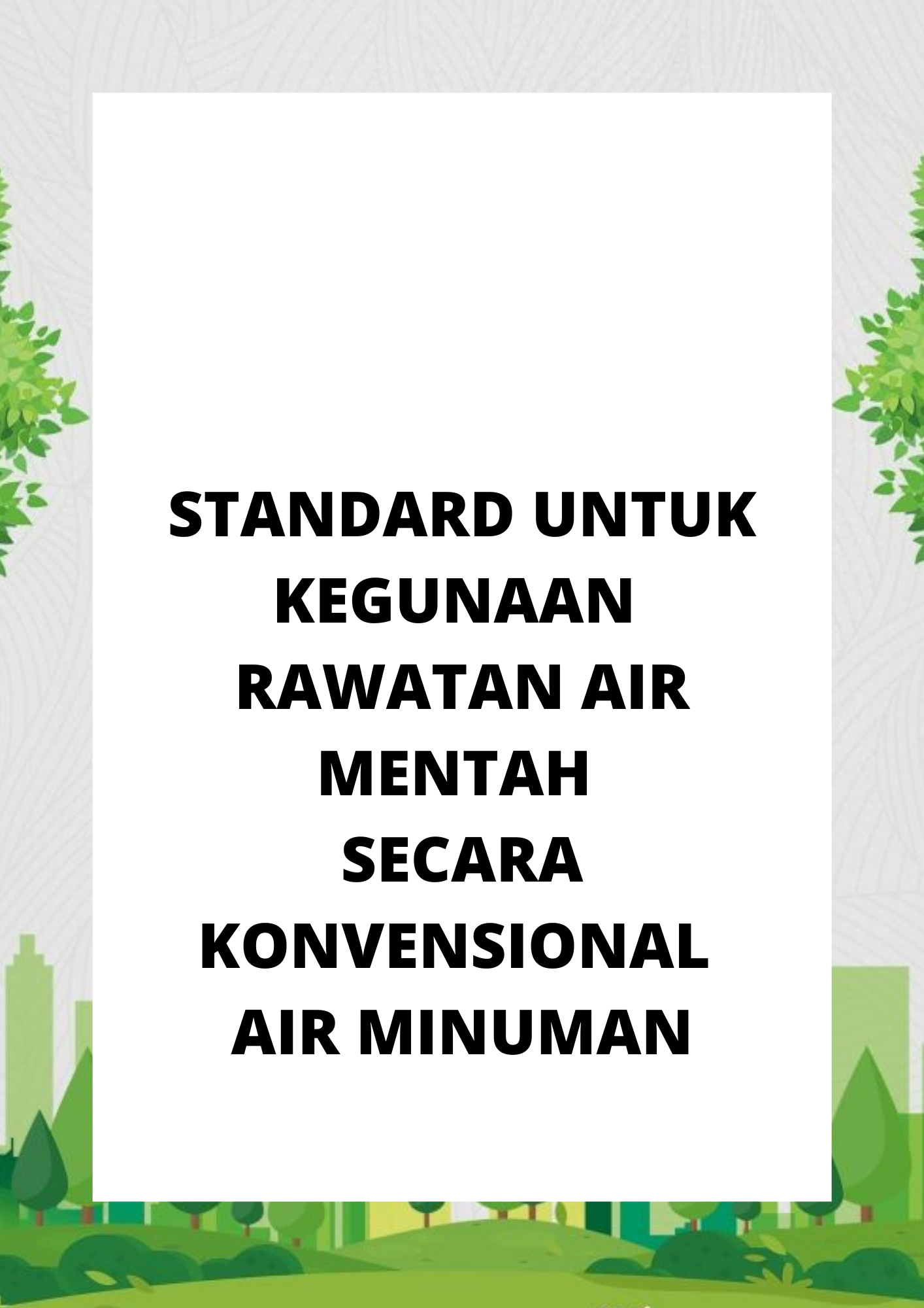 Standard Untuk Kegunaan Rawatan Air Mentah Secara-Konvensional Air Minuman