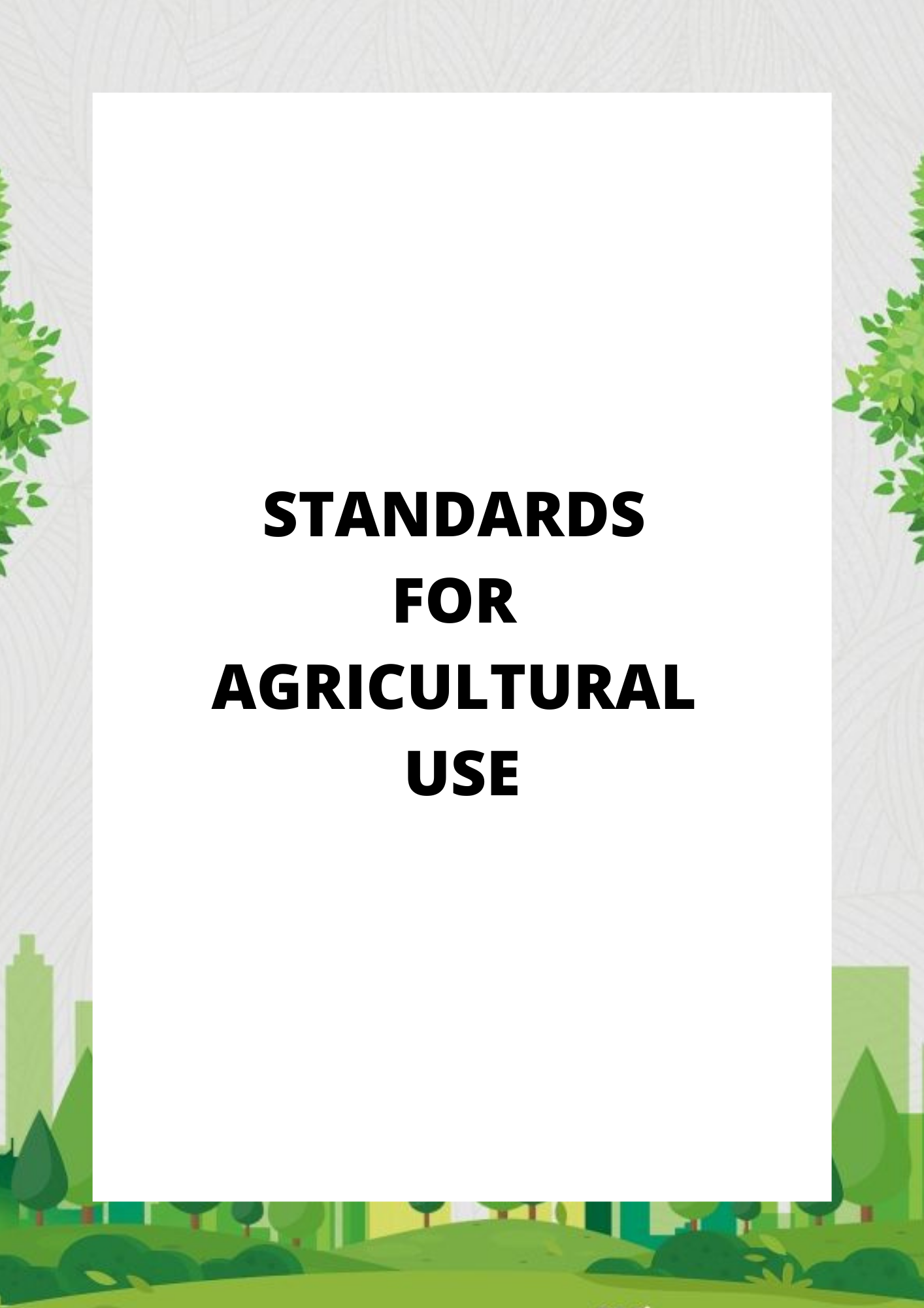 Standards For Agricultural Use