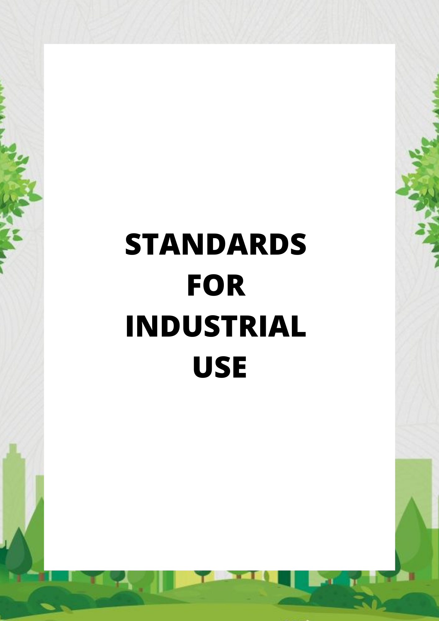 Standards For Industrial Use